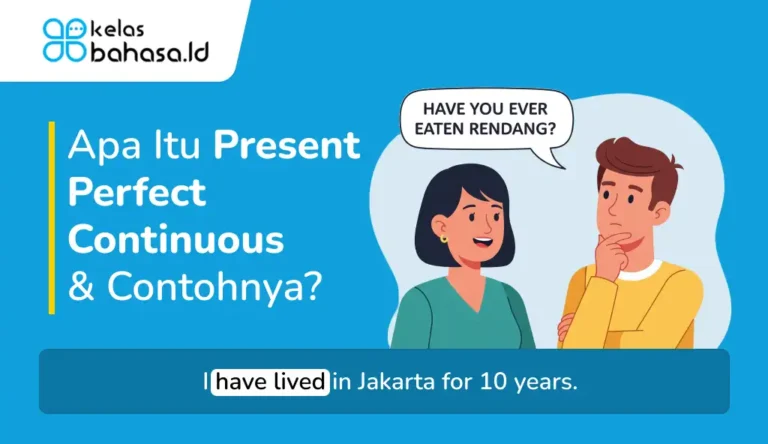 Ilustrasi Apa Itu Present Perfect Continuous dan Contohnya